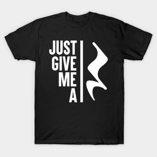 Just Give Me A Rest T-Shirt